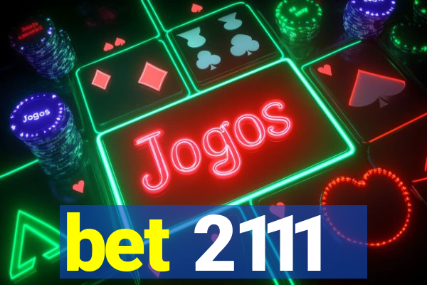 bet 2111